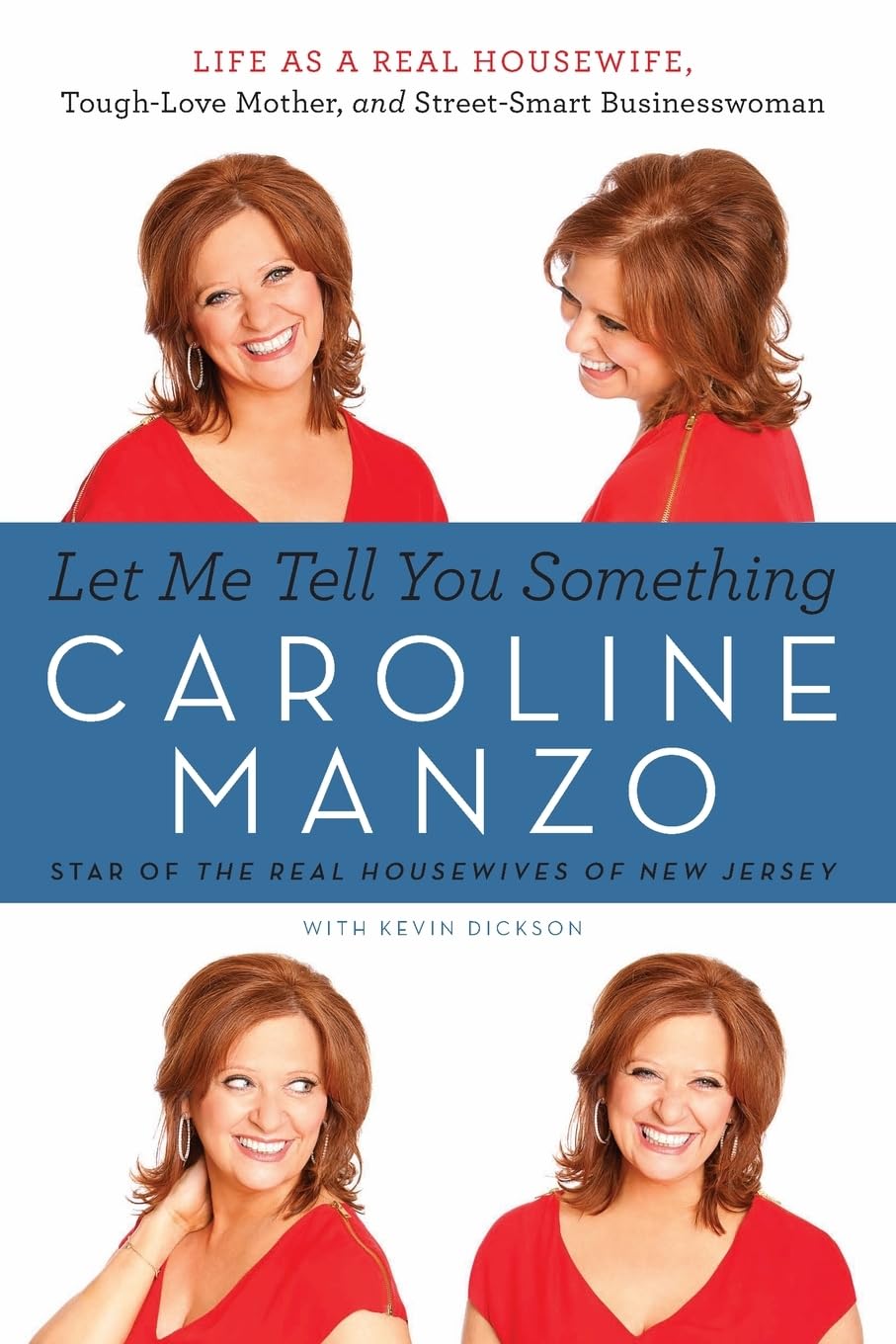 Let Me Tell You Something: Life as a Real Housewife, ToughLove Mother, and StreetSmart Businesswoman,Used
