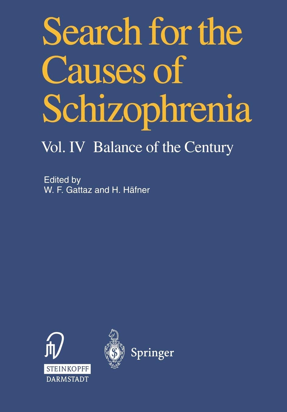 Search for the Causes of Schizophrenia: Vol. IV Balance of the Century,Used