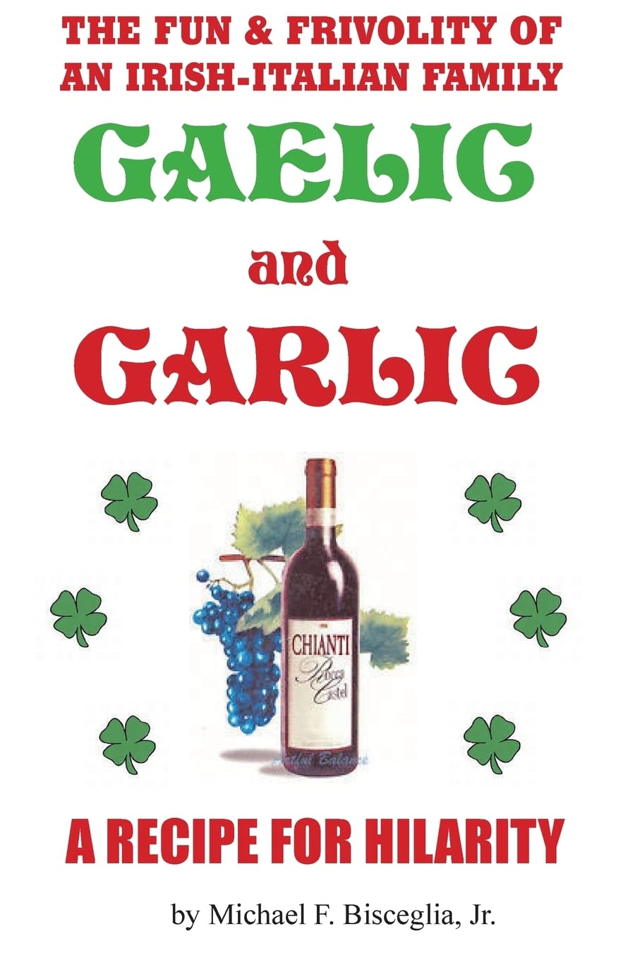 Gaelic & Garlic: . . . a Recipe for Hilarity,Used