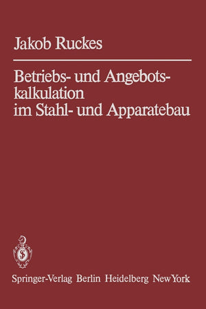 Betriebs und Angebotskalkulation im Stahl und Apparatebau (German Edition),Used
