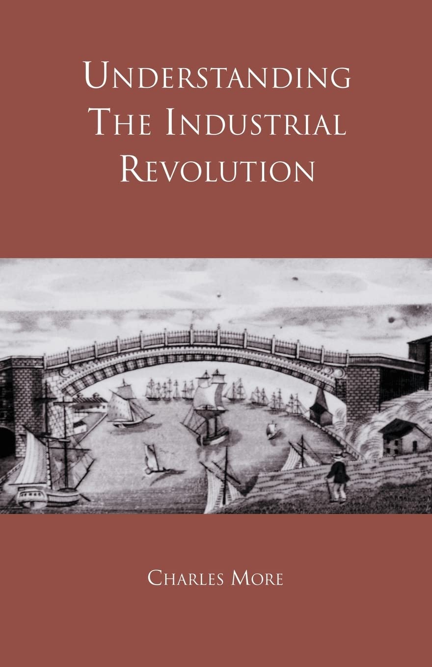 Understanding The Industrial Revolution,Used
