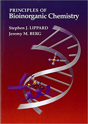 Principles of Bioinorganic Chemistry,New