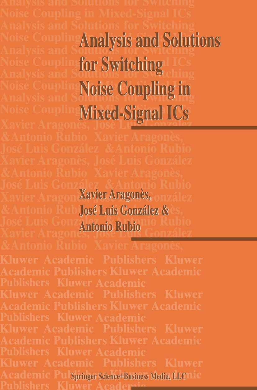 Analysis and Solutions for Switching Noise Coupling in MixedSignal ICs,Used