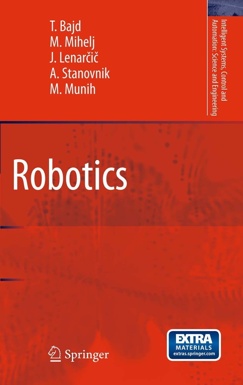 Robotics (Intelligent Systems, Control and Automation: Science and Engineering, 43),Used