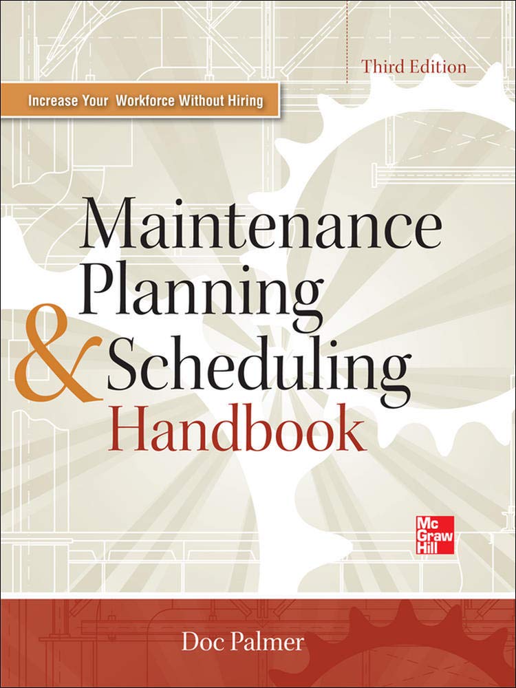 Maintenance Planning and Scheduling Handbook 3/E,Used