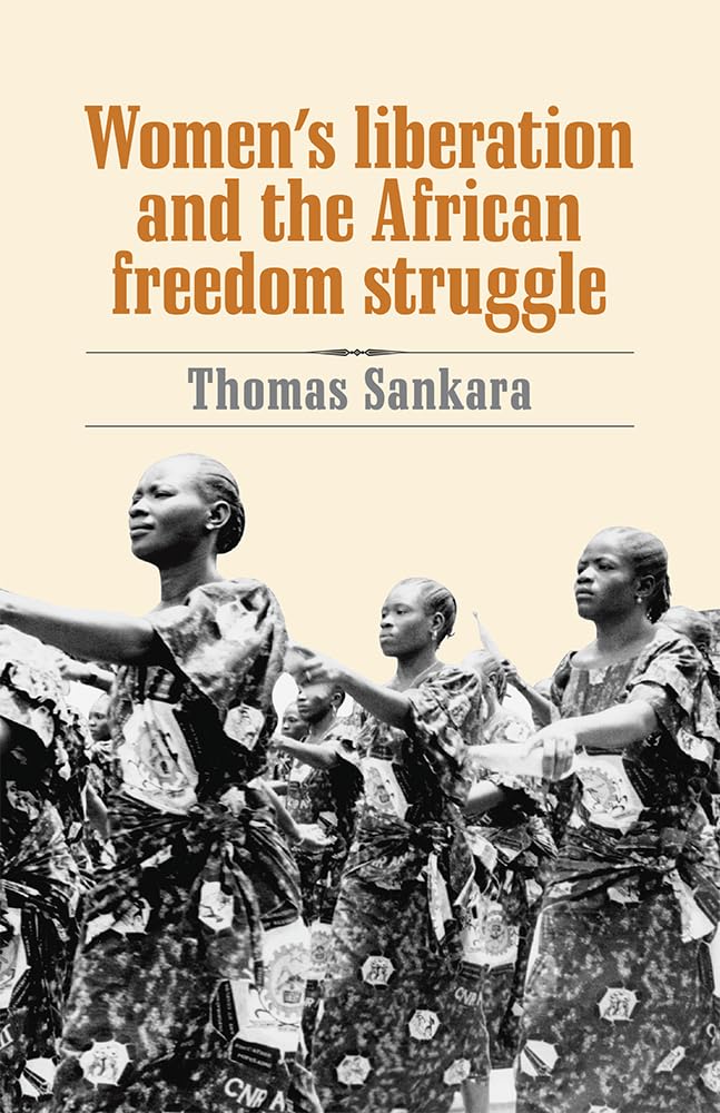 Women'S Liberation And The African Freedom Struggle