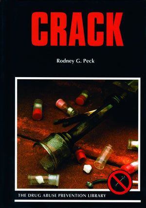 Crack (Drug Abuse Prevention Library),Used