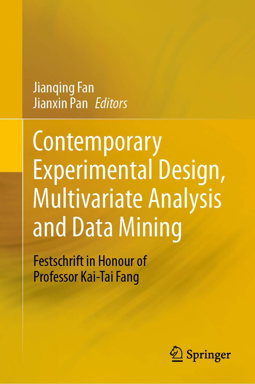 Contemporary Experimental Design, Multivariate Analysis and Data Mining: Festschrift in Honour of Professor KaiTai Fang,Used