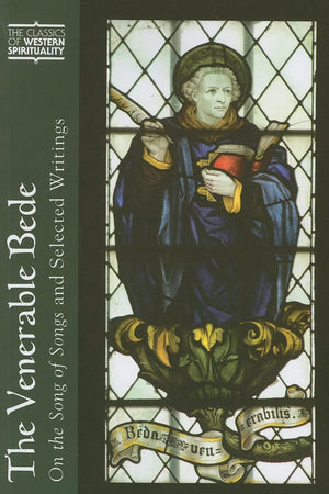 The Venerable Bede: On The Song Of Songs And Selected Writings (Classics Of Western Spirituality (Paperback)),New