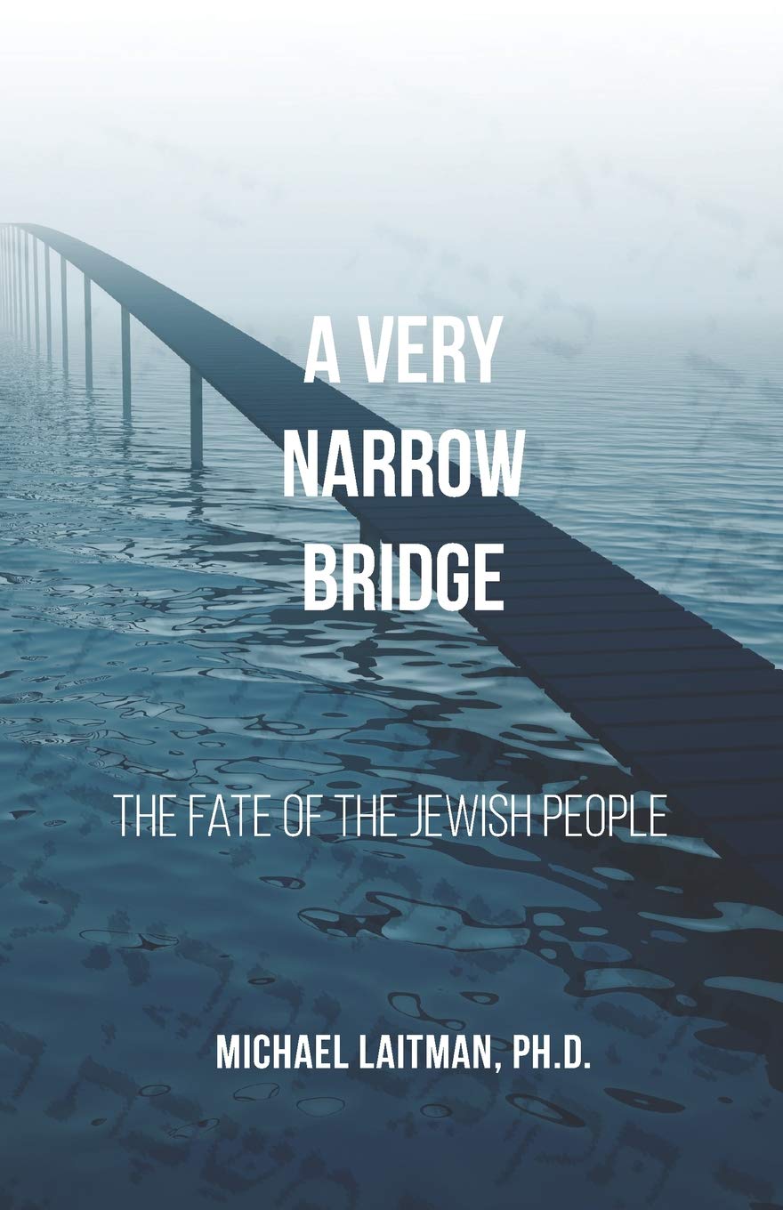 A Very Narrow Bridge: The fate of the Jewish people,New