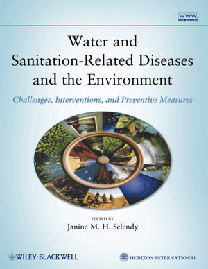 Water and SanitationRelated Diseases and the Environment: Challenges, Interventions, and Preventive Measures,Used