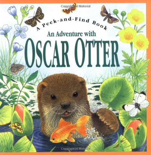 An Adventure With Oscar Otter (A Peek & Find Book),Used