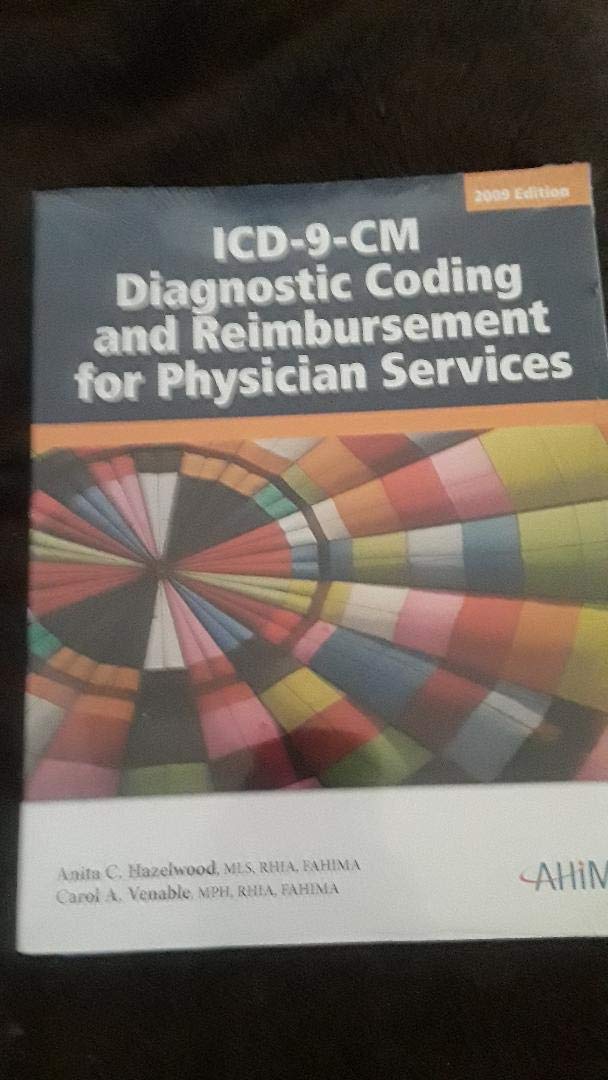 Icd9Cm Diagnostic Coding And Reimbursement For Physician Services, 2010 Edition,Used