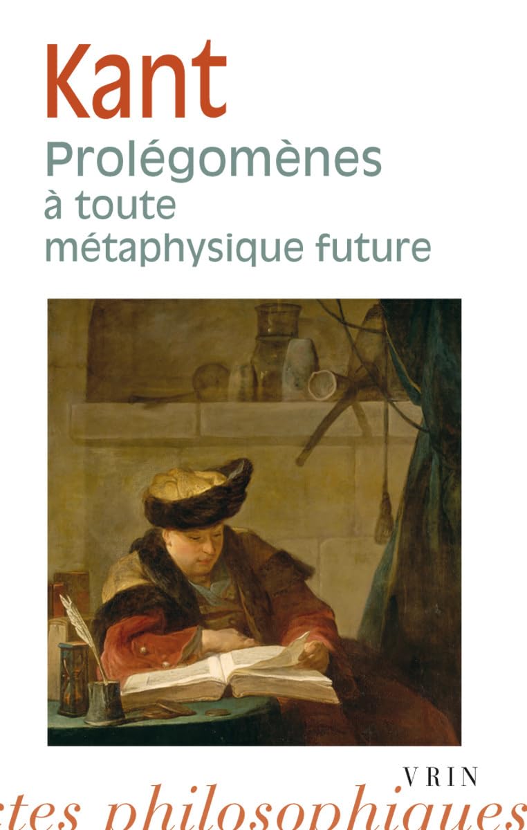 Emmanuel Kant: Prolegomenes A Toute Metaphysique Future Qui Pourra Se Presenter Comme Science (Bibliotheque Des Textes Philosoph,Used