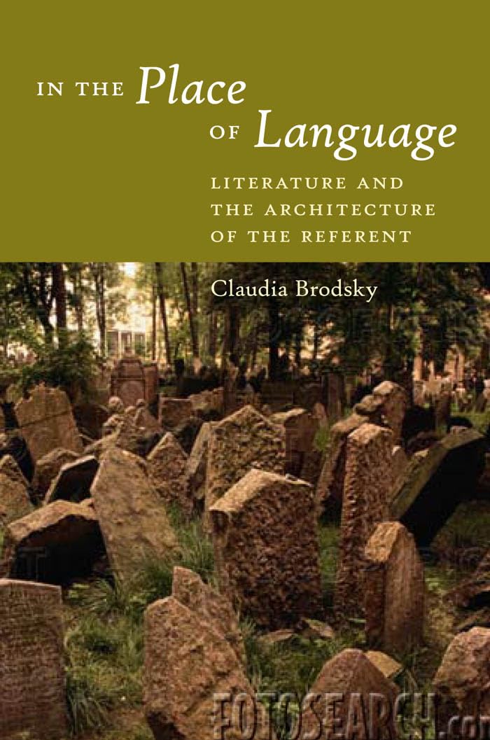 In The Place Of Language: Literature And The Architecture Of The Referent,Used