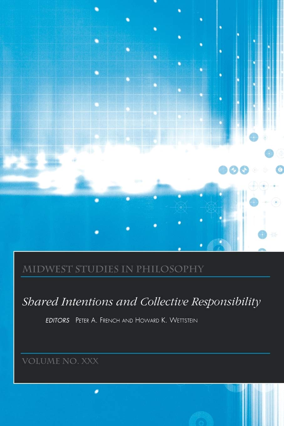 Shared Intentions and Collective Responsibility, Volume XXX,Used