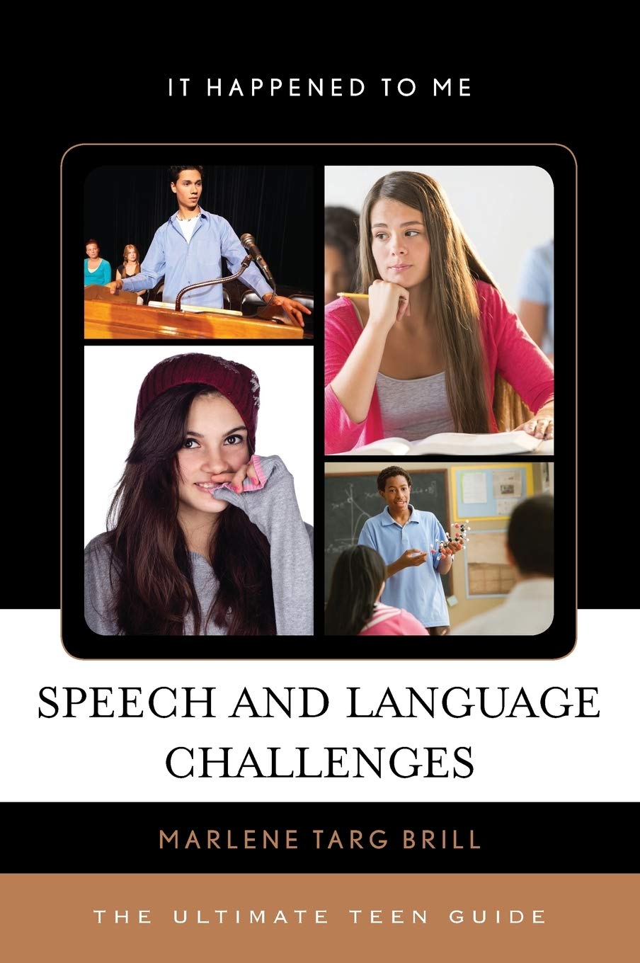 Speech And Language Challenges: The Ultimate Teen Guide (Volume 40) (It Happened To Me, 40),Used