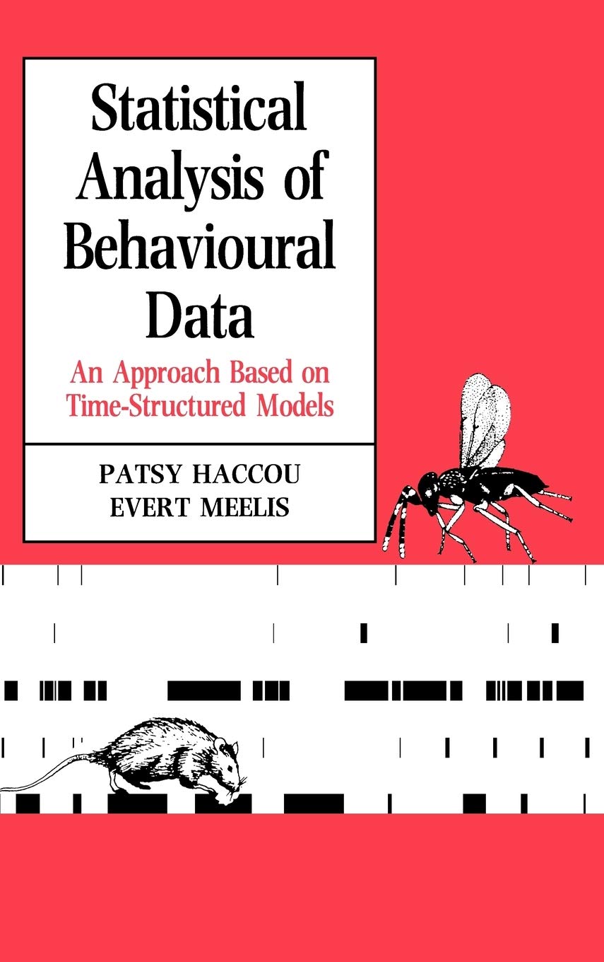 Statistical Analysis of Behavioural Data: An Approach Based on Timestructured Models,Used