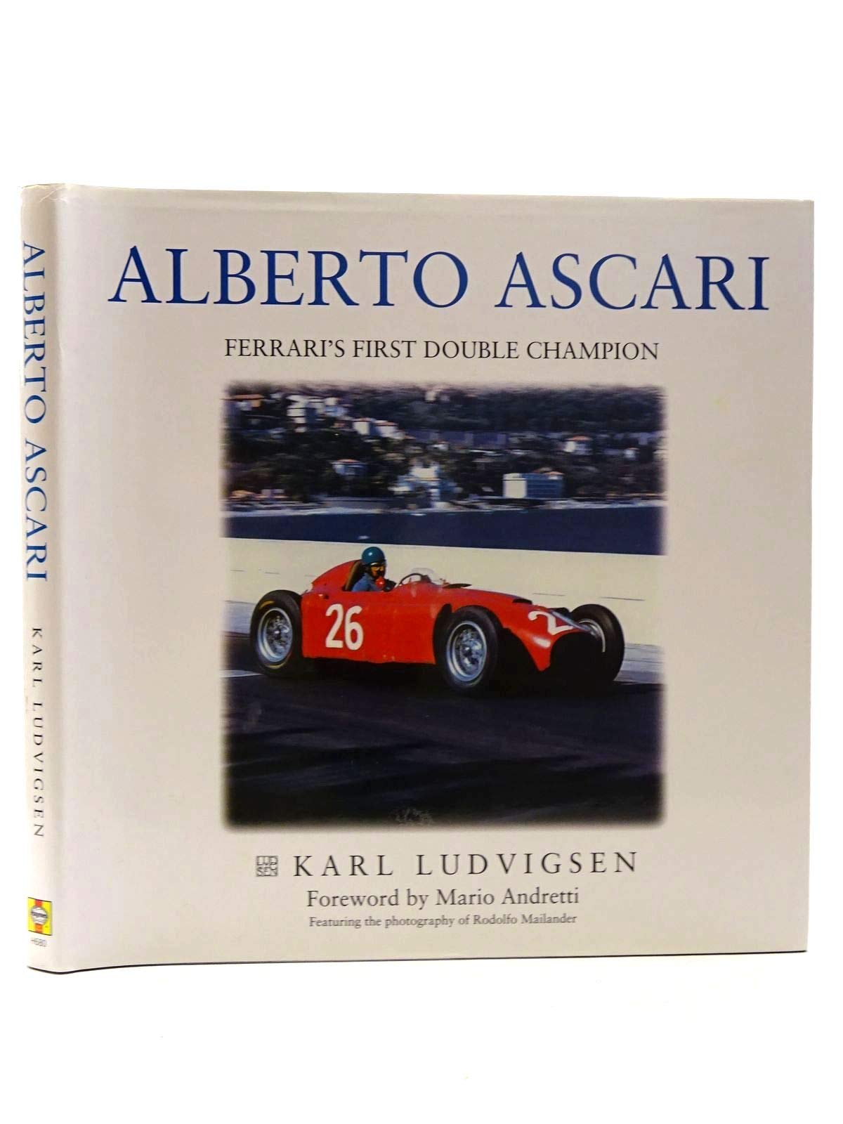Alberto Ascari: Ferrari'S First Double Champion