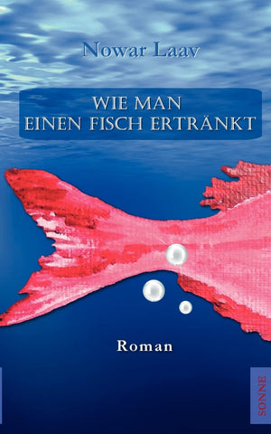 Wie man einen Fisch ertrnkt (German Edition),Used