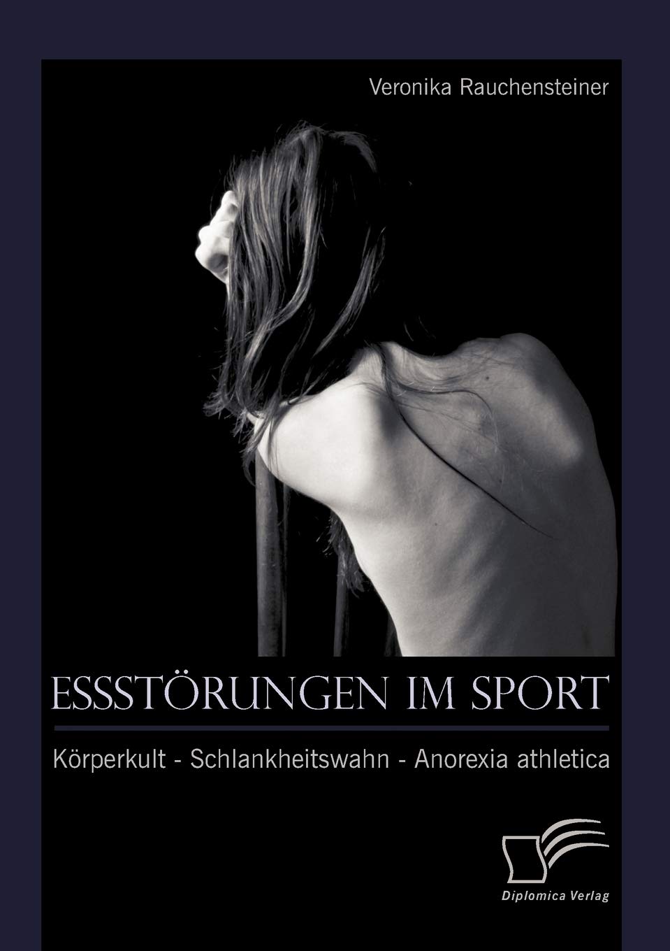 Essstrungen im Sport: Krperkult  Schlankheitswahn  Anorexia athletica (German Edition),Used