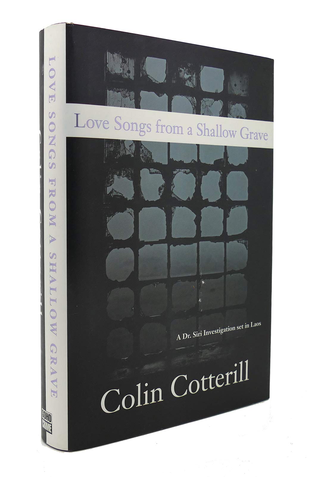 Love Songs from a Shallow Grave: A Dr. Siri Investigation Set in Laos,New