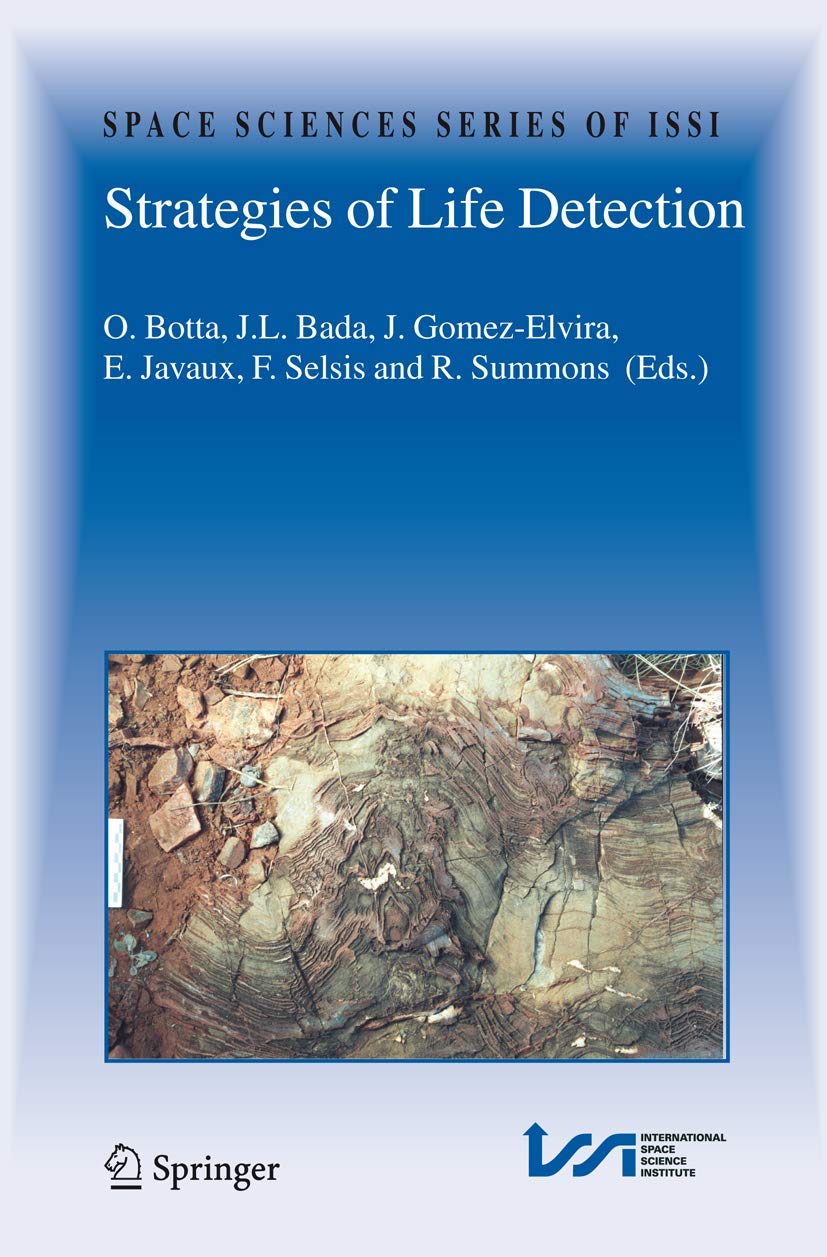 Strategies Of Life Detection (Space Sciences Series Of Issi, 25),Used