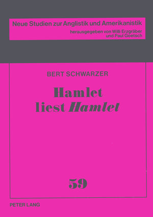 Hamlet liest Hamlet: Produktive Rezeption eines weltliterarischen Schlsseltextes in der Moderne (Neue Studien zur Anglistik und ,Used