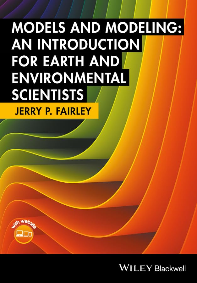 Models and Modeling: An Introduction for Earth and Environmental Scientists,Used