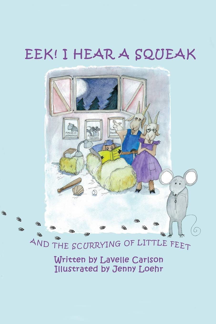 EEK! I Hear a Squeak: And the Scurrying of Little Feet,Used