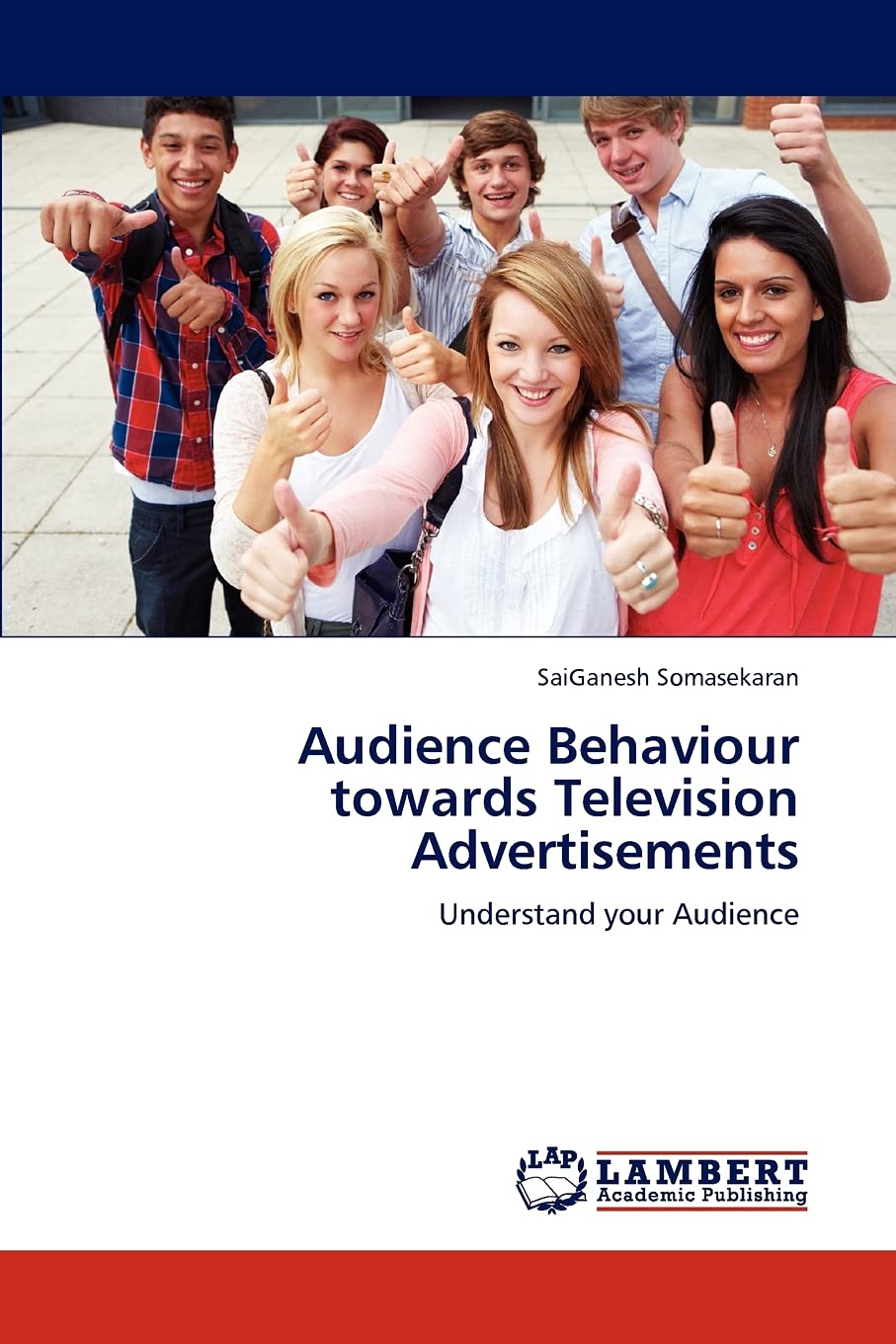 Audience Behaviour towards Television Advertisements: Understand your Audience,Used