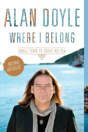 Where I Belong: Small Town to Great Big Sea,Used