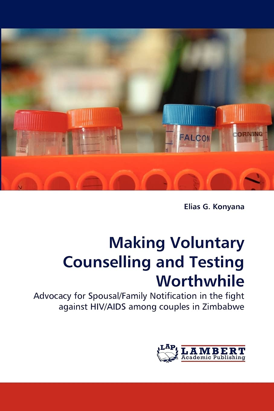 Making Voluntary Counselling and Testing Worthwhile: Advocacy for Spousal/Family Notification in the fight against HIV/AIDS amon,Used