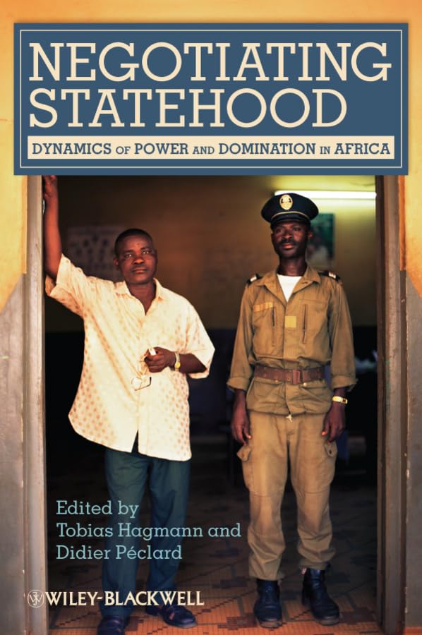 Negotiating Statehood: Dynamics of Power and Domination in Africa,Used