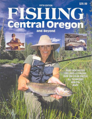Fishing Central Oregon and Beyond 5th Edition,Used