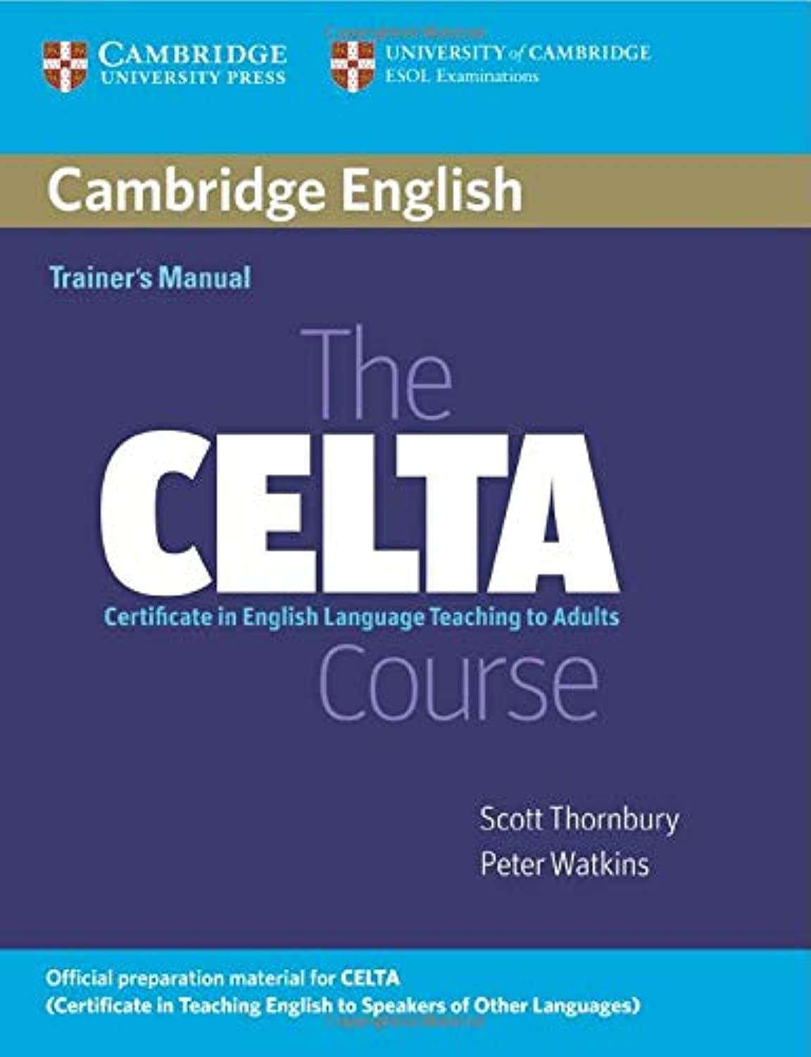 The CELTA Course Trainer's Manual,Used