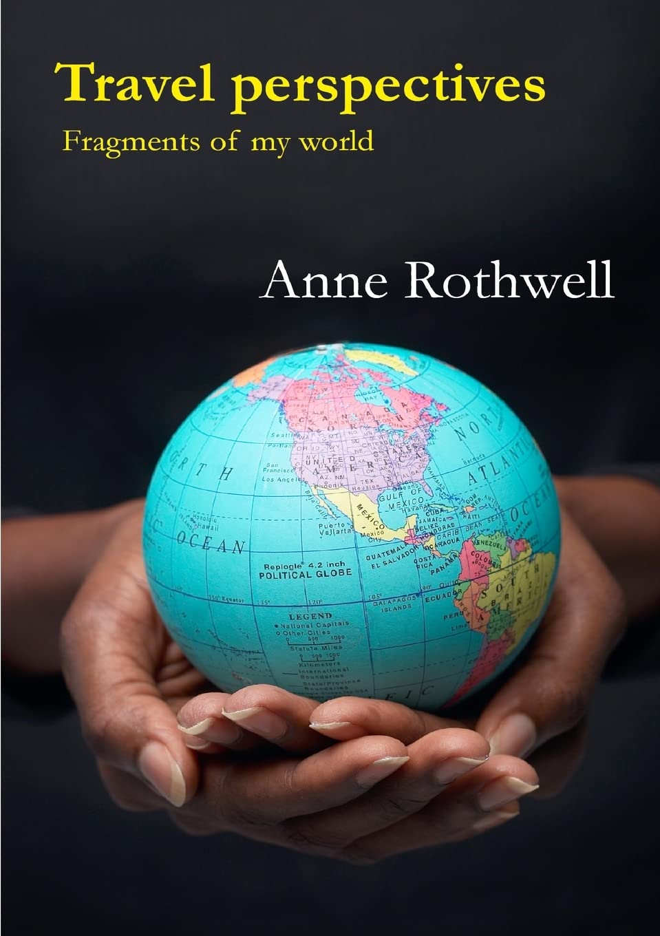 Travel Perspectives: Fragments Of My World,Used