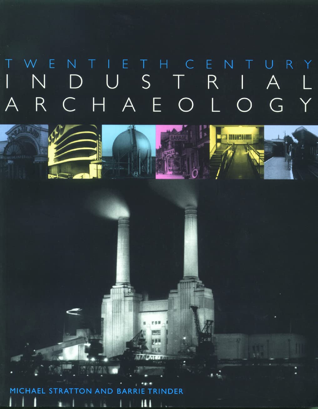Twentieth Century Industrial Archaeology,Used