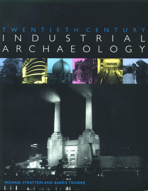 Twentieth Century Industrial Archaeology,Used