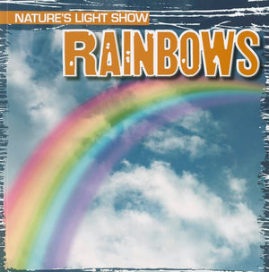 Rainbows (Nature's Light Show),Used