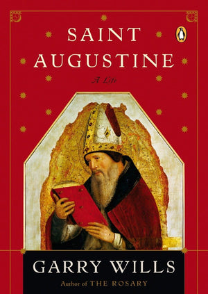 Saint Augustine: A Life (Penguin Lives Biographies),New