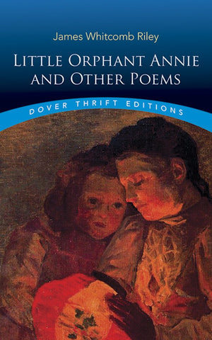 Little Orphant Annie And Other Poems (Dover Thrift Editions: Poetry),Used