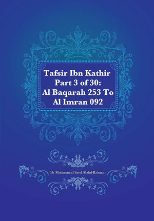 Tafsir Ibn Kathir Part 3 Of 30: Al Baqarah 253 To Al Imran 092,Used