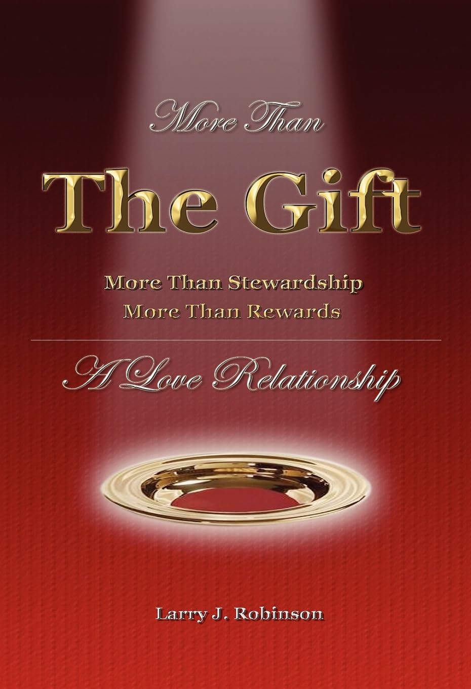 More Than the Gift: A Love Relationship,Used