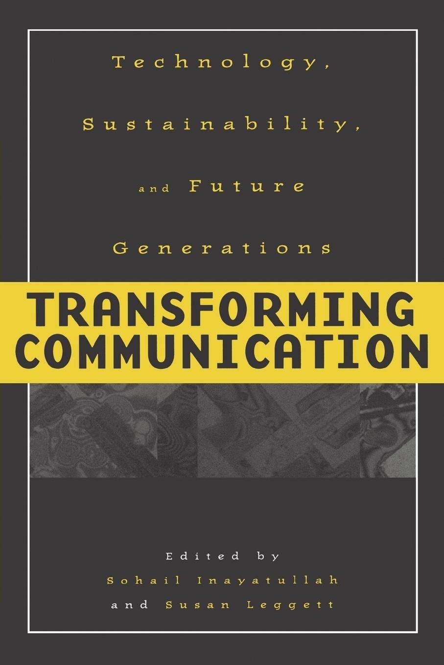Transforming Communication: Technology, Sustainability, and Future Generations (Praeger Studies on the 21st Century),Used