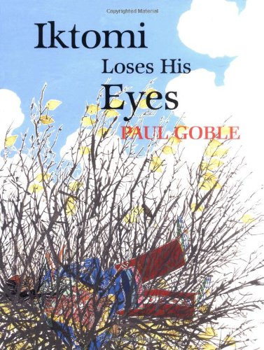 Iktomi Loses His Eyes: A Plains Indian Story,Used
