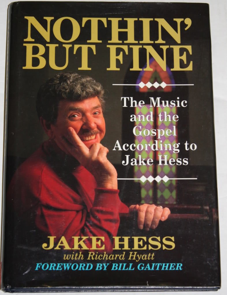 Nothin' but Fine : The Music and the Gospel According to Jake Hess,Used