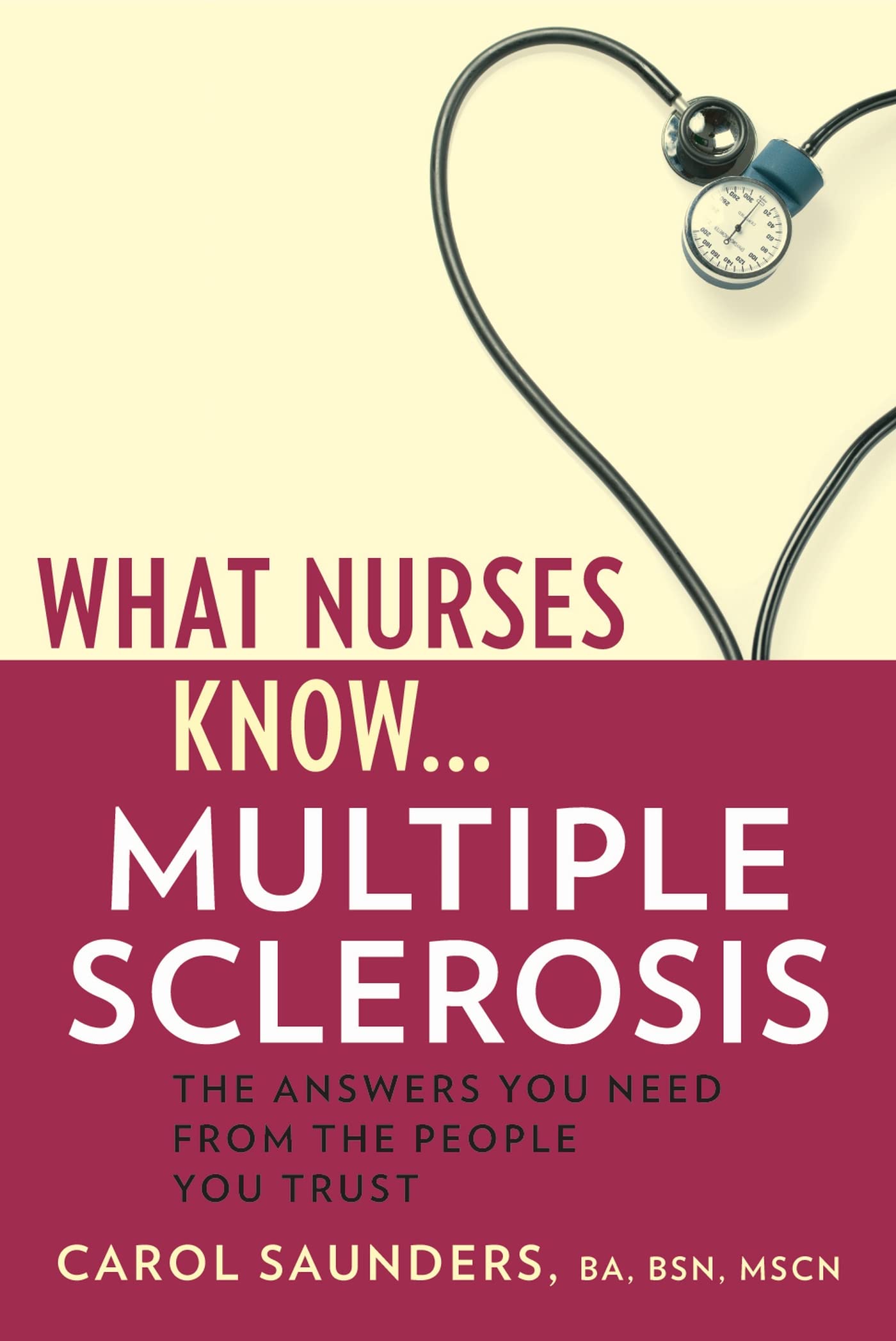 What Nurses Know...Multiple Sclerosis,Used
