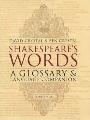 Shakespeare's words: A glossary and language companion,Used