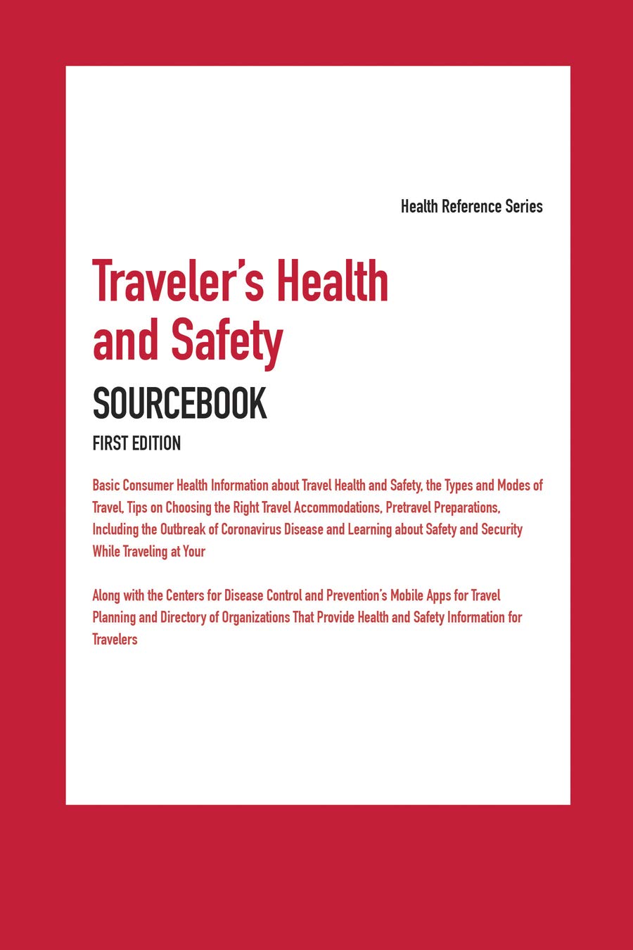 Traveler's Health and Safety Sourcebook (Health Reference),Used